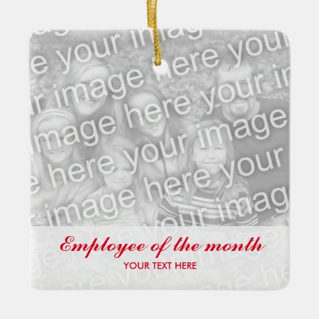 Employee Of The Month Christmas Photo Ornament