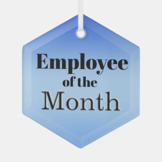 Employee of the Month Glass Ornament