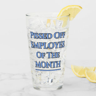Employee Of The Month Humor Glass