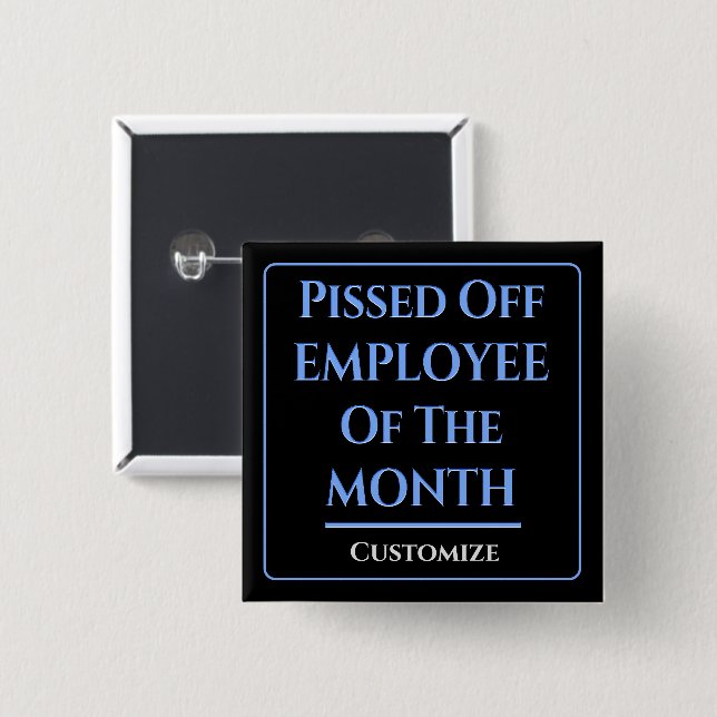 Employee Of The Month Humor Square Button (Front & Back)