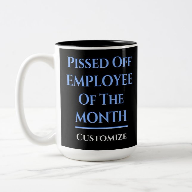 Employee Of The Month Humor Two-Tone Coffee Mug (Left)