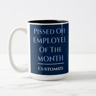 Employee Of The Month Humor Two-Tone Coffee Mug