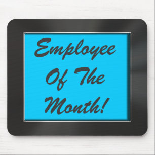 Employee Of The Month! Metal Look Frame Mousepad