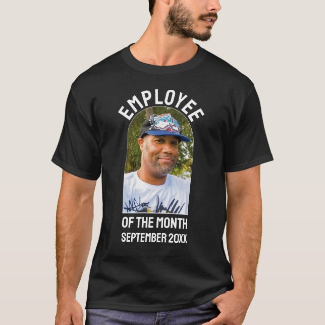 EMPLOYEE OF THE MONTH Photo CoWorker Appreciation T-Shirt (Front)