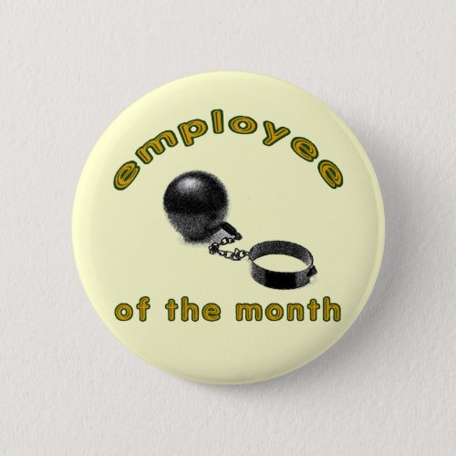 employee of the month pinback button