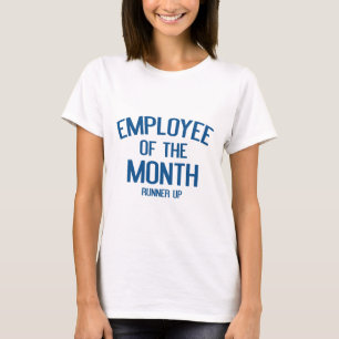 Employee Of The Month Runner Up T-Shirt