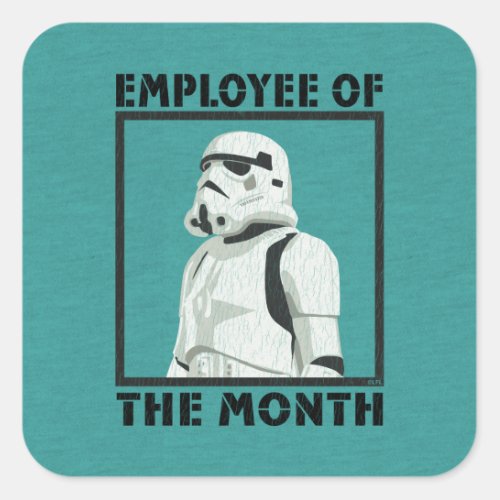 Employee of the Month _ Stormtrooper Square Sticker