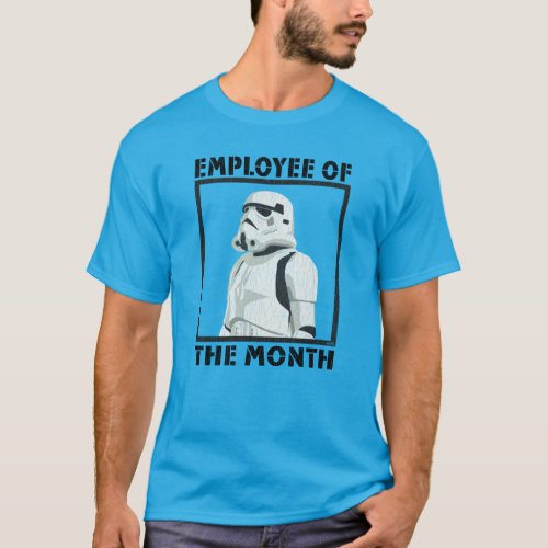 Employee of the Month _ Stormtrooper T_Shirt