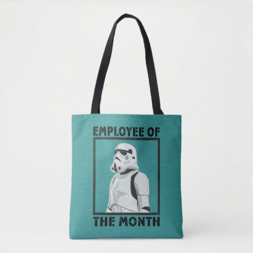 Employee of the Month _ Stormtrooper Tote Bag
