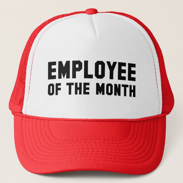 Employee Of The Month Trucker Hat (Front)