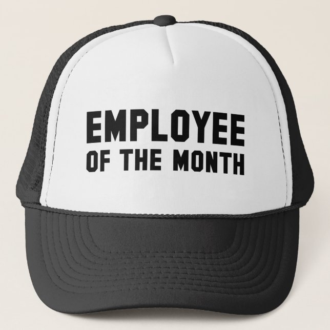 Employee Of The Month Trucker Hat (Front)