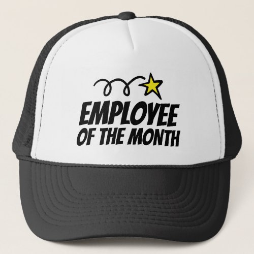 Employee of the month trucker hat for co worker