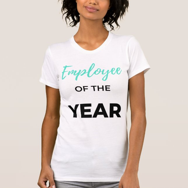Employee Of The Year 2 T-Shirt (Front)