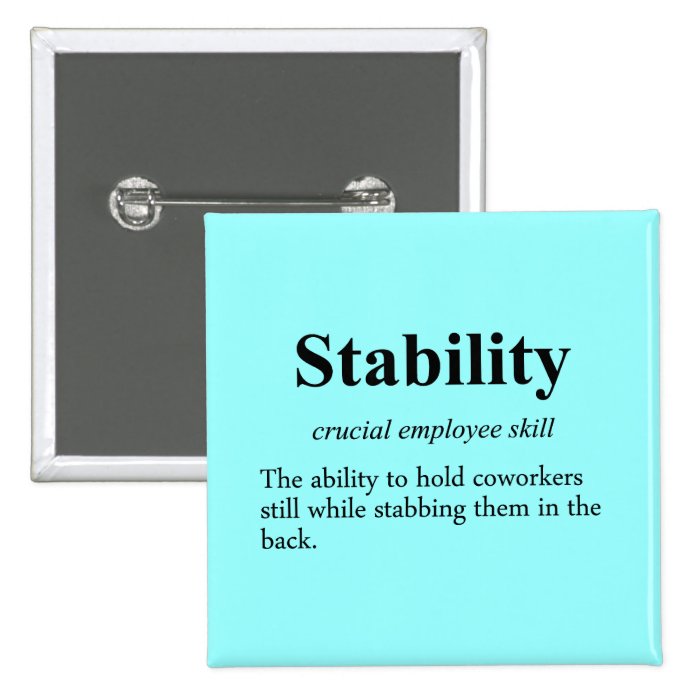 Employee stability is an important metric (2) pinback button