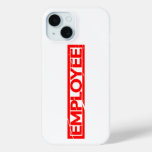 Employee Stamp iPhone 15 Case