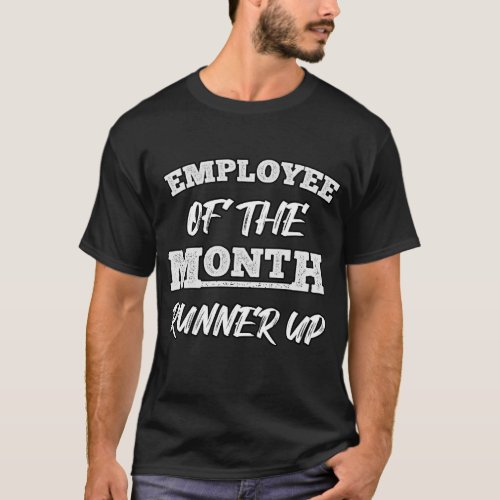 Employee to the month runner up T_Shirt