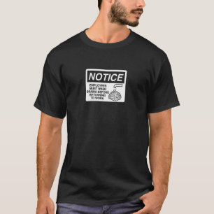 Employees Must Wash Hands Brains Brainwashing Sign T-Shirt
