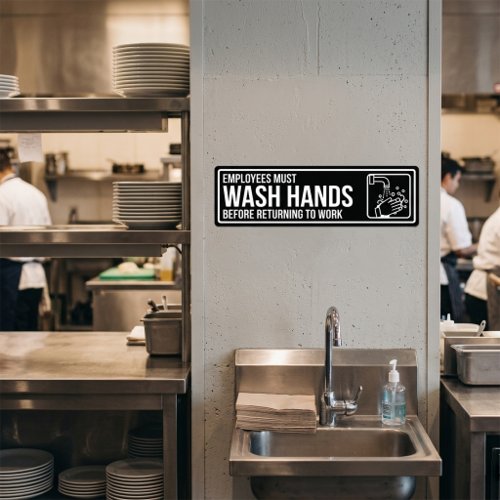 Employees Must Wash Hands Sign Bumper Sticker