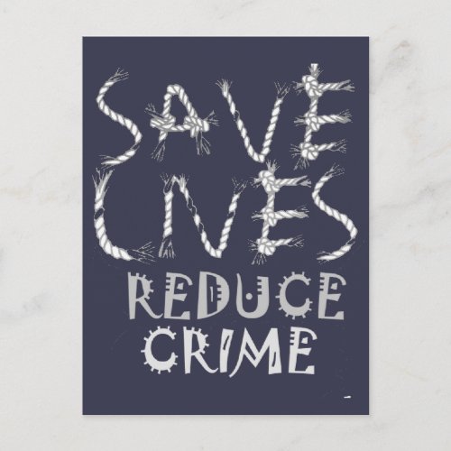 Empower Change with the Save Lives Reduce Crime Postcard