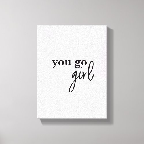 Empower Chic You Go Girl Boss Babe Canvas Prin