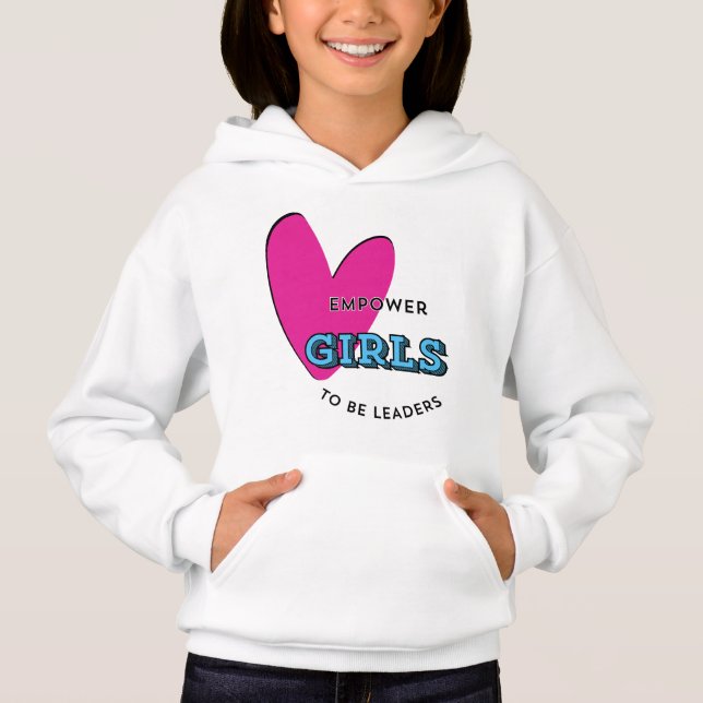 Empower Girls to be Leaders Hoodie (Front)