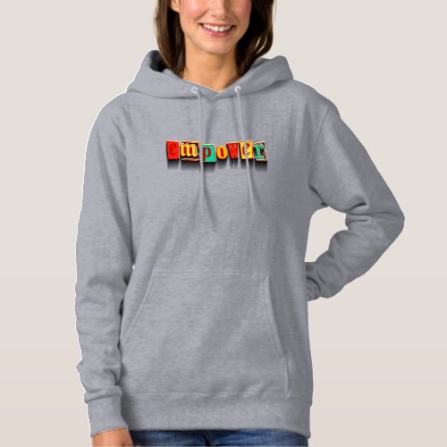 Empower Igniting Potential Hoodie