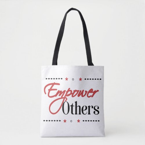 Empower Others Tote Bag