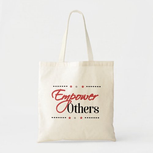 Empower Others Tote Bag