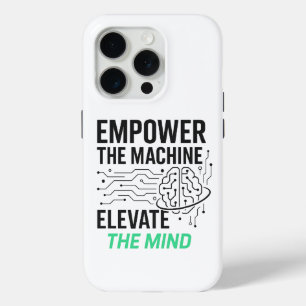 Empower the Machine, Elevate the Mind AI Design iPhone 15 Pro Case