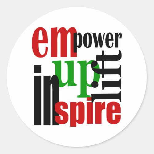 Empower Uplift Inspire Classic Round Sticker