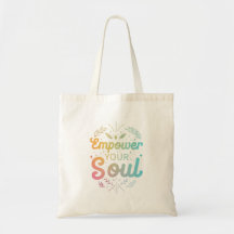 Empower Your Soul Tote Bag