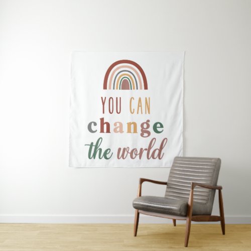 Empower Yourself with Our You Can Change the World Tapestry