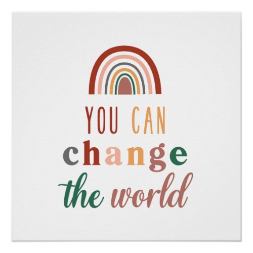 Empower Yourself with You Can Change The World on Poster