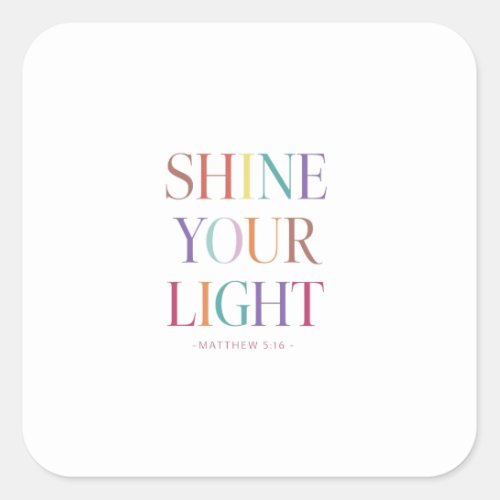 Empowered by Christ Let Your Inner Light Shine Square Sticker