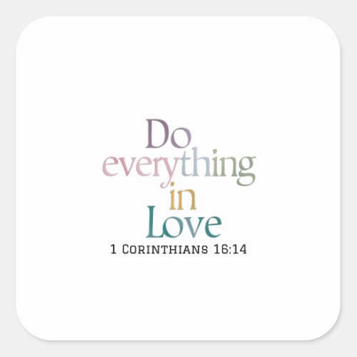 Empowered by Christs Unconditional Love Square Sticker