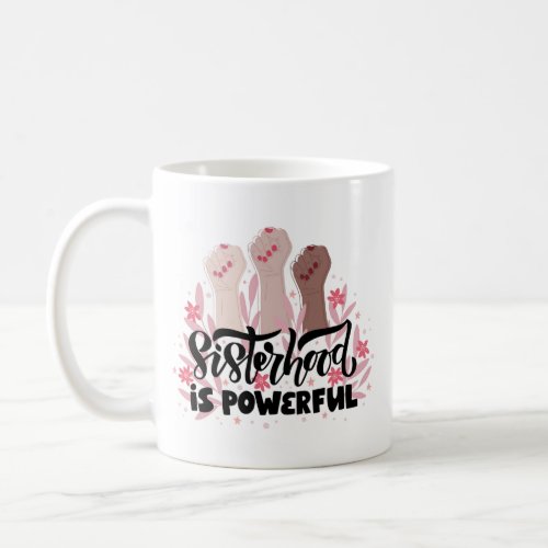 Empowered Female Sisterhood Mug