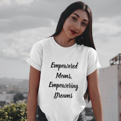 Empowered Moms T_shirt