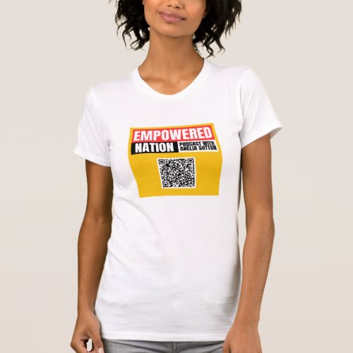 Empowered Nation Podcast T_Shirt