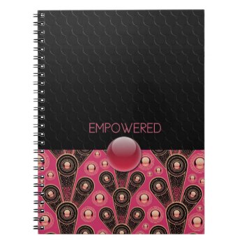 Empowered - Spiral Notebook by RMJJournals at Zazzle