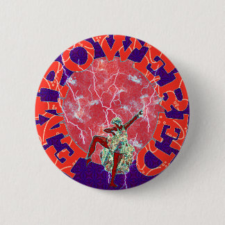 Empowered Woman Button