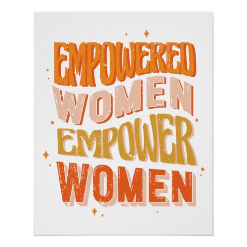 Empowered women design poster