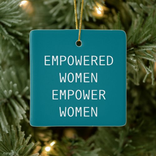 Empowered Women Empower Cool RBG Ceramic Ornament