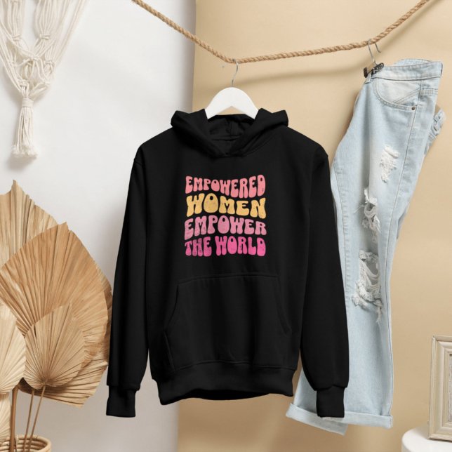Empowered Women Empower the World Feminist Hoodie (female empowerment black feminist hoodie)