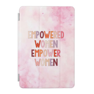 Empowered Women Empower Women iPad Mini Cover