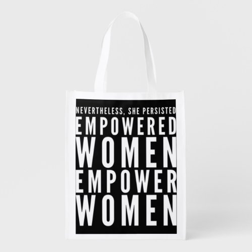 Empowered Women Empower Women Nevertheless She Per Grocery Bag