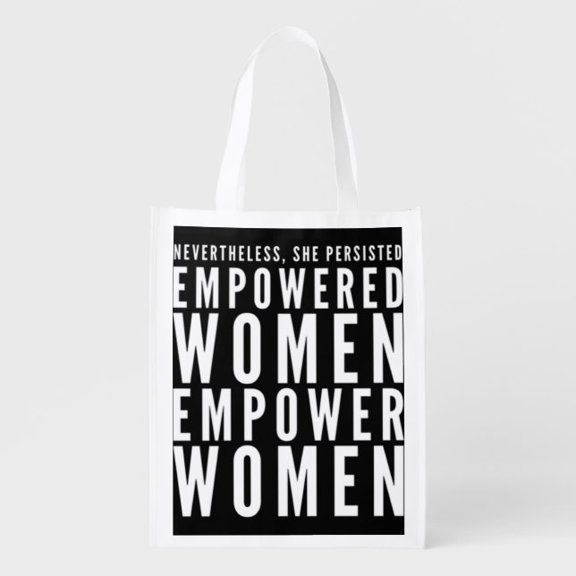 Empowered Women Empower Women Nevertheless She Per Grocery Bag (Front)