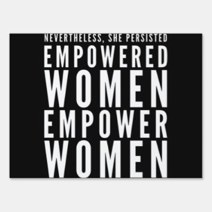 Empowered Women Empower Women Nevertheless She Per Sign