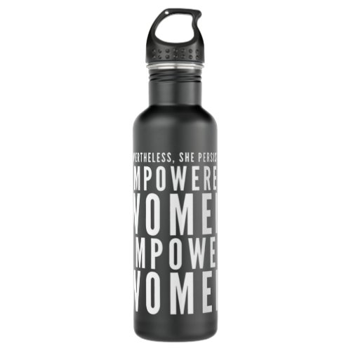 Empowered Women Empower Women Nevertheless She Per Stainless Steel Water Bottle