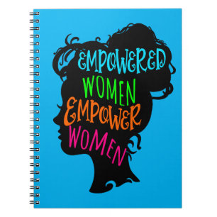 Empowered Women Empower Women Notebook