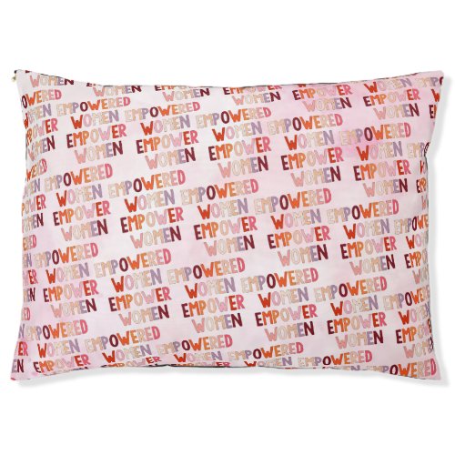 Empowered Women Empower Women Pet Bed